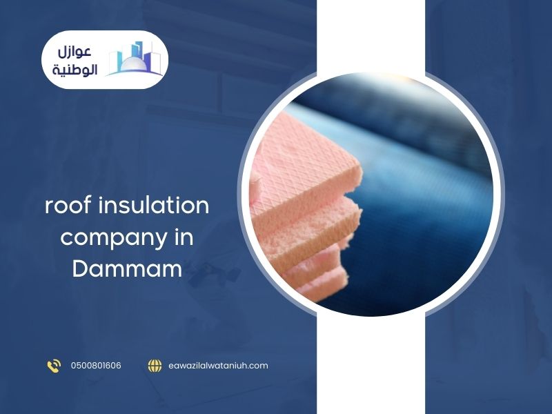 roof insulation company in Dammam